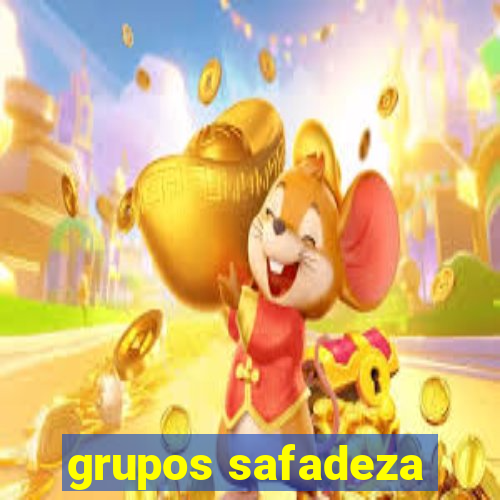 grupos safadeza